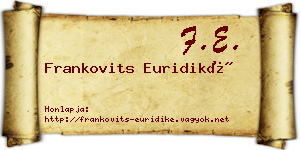 Frankovits Euridiké névjegykártya